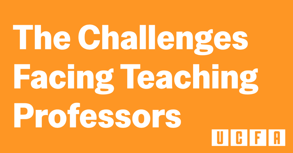The Challenges Facing Teaching Professors