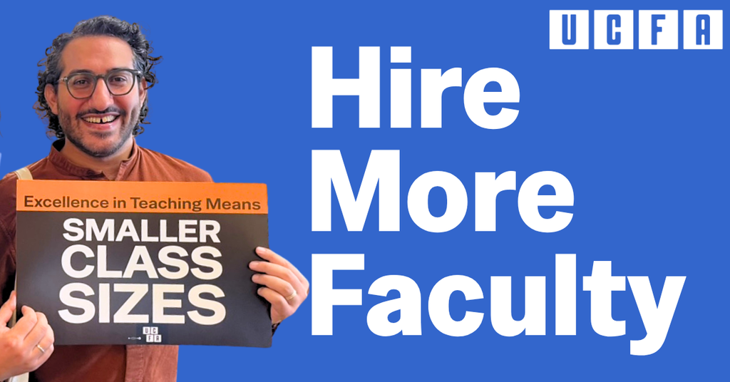 Hire more faculty. Image of a person holding a sign that reads "excellence in teaching means smaller class sizes"